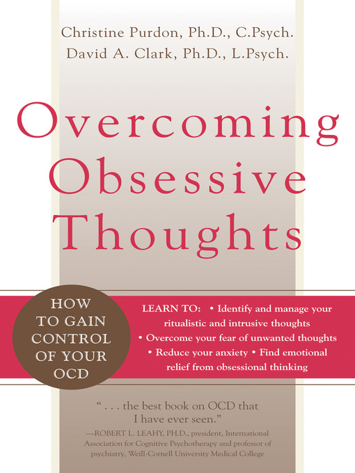 Title details for Overcoming Obsessive Thoughts by David A. Clark - Available